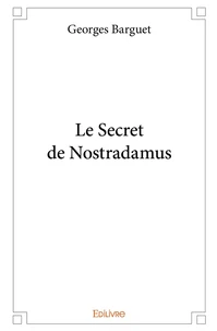 Le secret de Nostradamus