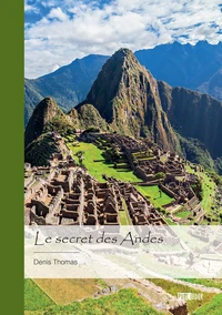 Le secret des Andes