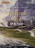 John Ronald Reuel Tolkien - Le Seigneur des Anneaux Tome 3 : Le retour du roi. 2 CD audio MP3