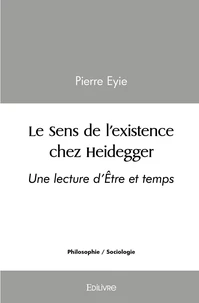 Le Sens de l'existence chez Heidegger