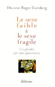 Le sexe faible et le sexe fragile