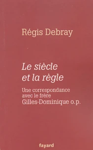 Le siècle et la règle