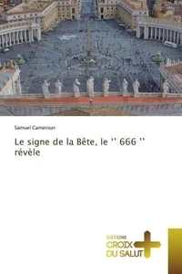 Le signe de la Bête, le ''666'' révèle