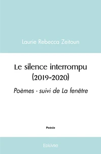 Le silence interrompu (2019-2020)