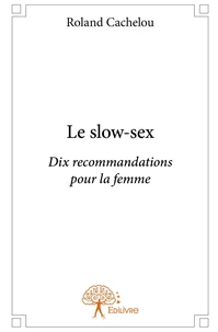 Le slow-sex