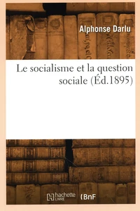 Le socialisme et la question sociale