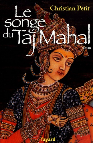 Le songe du Taj Mahal