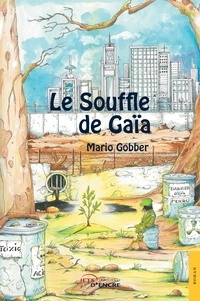 Mario Gobber - Le Souffle de Gaïa.