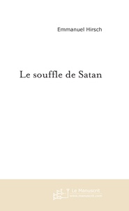 Emmanuel Hirsch - Le souffle de satan.