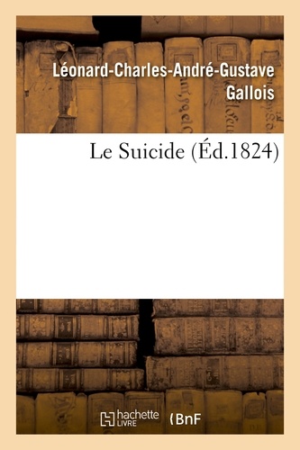 Léonard-Charles-André-Gustave Gallois - Le Suicide.