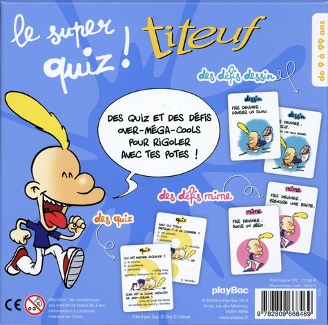 Le super quiz Titeuf. Questions-réponses, mimes, dessins