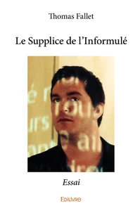 Le Supplice de l'Informulé
