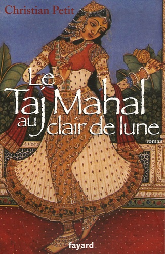 Le Taj Mahal au clair de lune