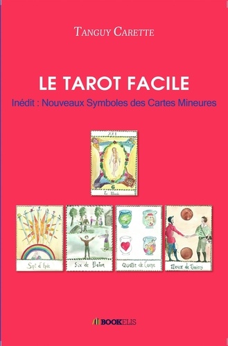 Tanguy Carette - Le Tarot Facile.