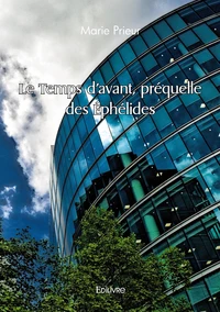 Le temps d'avant, préquelle des Ephélides