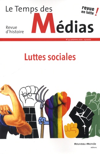Le Temps des Médias N° 35, automne 2020 Luttes sociales