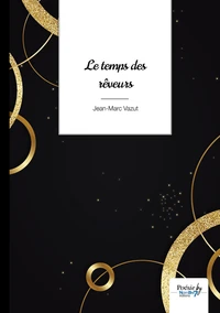 Le temps des rêveurs