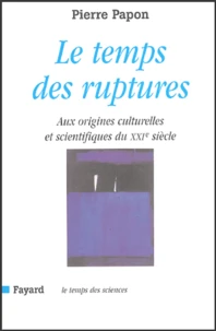 Le temps des ruptures