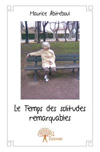 Le Temps des solitudes remarquables