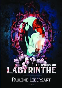 Le temps du Labyrinthe