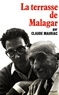 Claude Mauriac - Le temps immobile Tome 4 : La terrasse de Malagar.