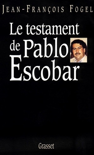 Le testament de Pablo Escobar