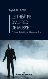 Le théâtre d'Alfred de Musset