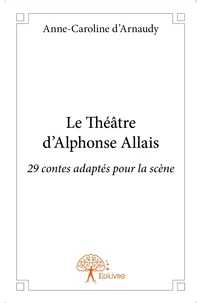 Le théâtre d'Alphonse Allais