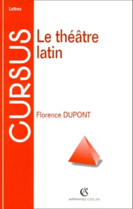 Florence Dupont - Le théâtre latin.