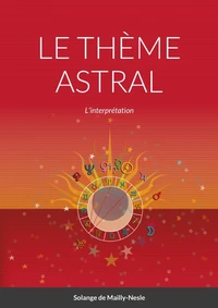 LE THÈME ASTRAL - L'interprétation