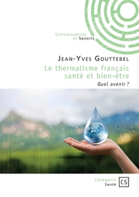 Le thermalisme français santé et bien-être