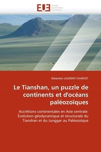  Laurent-charvet-s - Le tianshan, un puzzle de continents et d''océans paléozoïques.