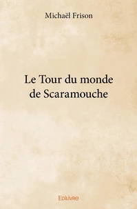 Le Tour du monde de Scaramouche