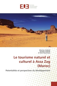 Le tourisme naturel et culturel à Assa Zag (Maroc)