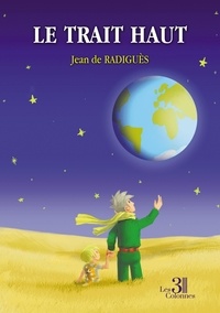 Jean de Radiguès - Le Trait Haut.