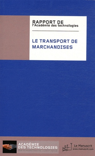  Académie des technologies - Le transport de marchandises.