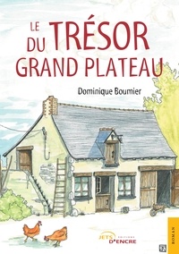 Dominique Boumier - Le Trésor du Grand Plateau.