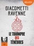 Eric Giacometti et Jacques Ravenne - Le triomphe des ténèbres. 2 CD audio MP3