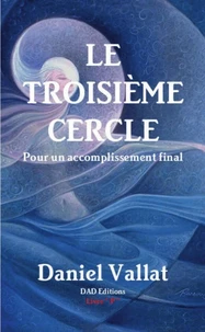 Le Troisième Cercle - Pour un accomplissement final