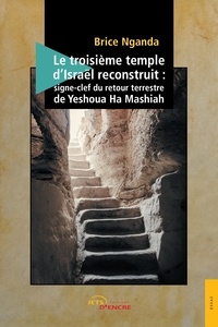 Brice Nganda - Le troisième temple d'Israël reconstruit.