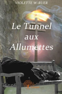 Le Tunnel aux allumettes