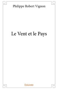 Le Vent et le Pays