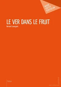 Le Ver dans le fruit