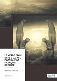 Le Verbe Divin dans l'œuvre poétique de François Brousse