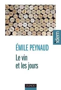 Emile Peynaud - Le vin et les jours.