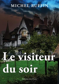 Le visiteur du soir