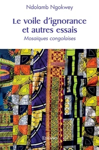Le voile d'ignorance et autres essais