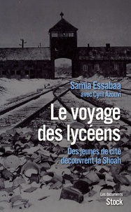 Samia Essabaa - Le voyage des lycéens - Des jeunes de cité découvrent la Shoah.
