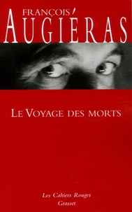 François Augiéras - Le Voyage des morts.