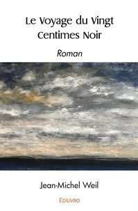 Le Voyage du Vingt Centimes Noir